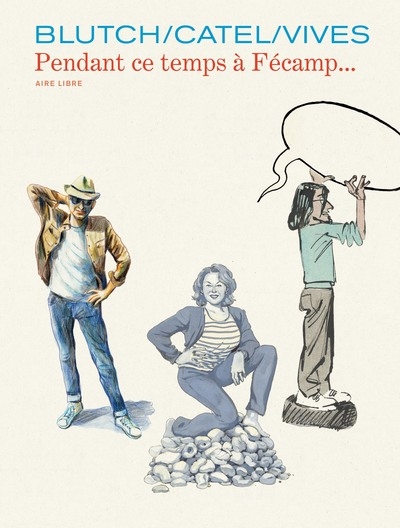 Les cahiers aire libre - pendant ce temps à fécamp... - Image principale