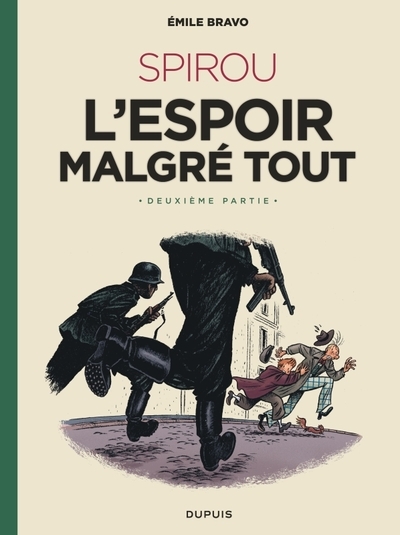 Le spirou d'emile bravo - tome 3 - spirou l'espoir malgré tout (deuxième partie) - Image principale