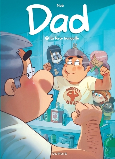 Dad - tome 7 - la force tranquille - Image principale