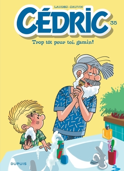 Cédric - tome 35 - trop tôt pour toi, gamin ! - Image principale