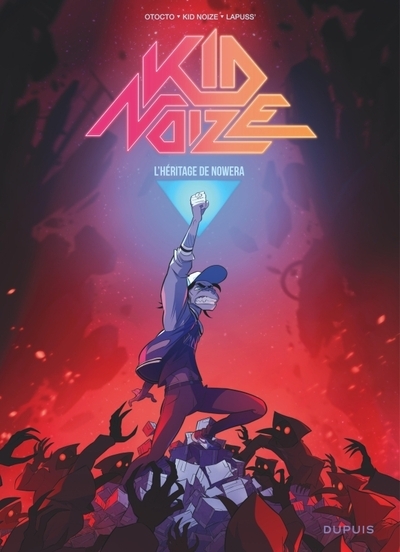 Kid noize - tome 3 - l’héritage de nowera - Image principale