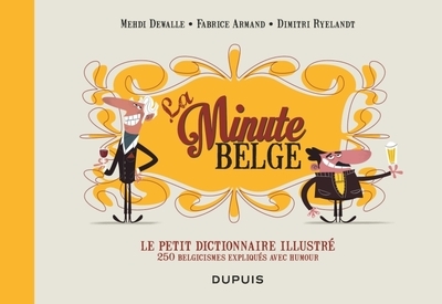 Le petit dictionnaire illustré de la minute belge - Image principale