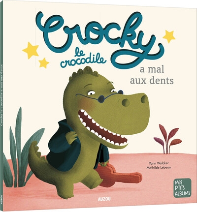 Crocky le crocodile a mal aux dents - Image principale