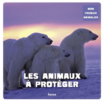 Mon 1er animalier - les animaux à protéger - Image principale