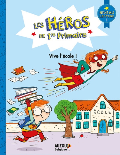 Les héros de 1re primaire - vive l'école ! - Image principale