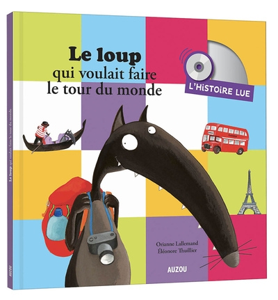 Histoire lue - le loup qui voulait faire le tour du monde - Image principale
