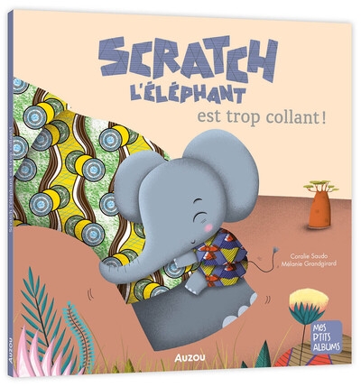 Scratch l'elephant est trop collant ! ned - Image principale