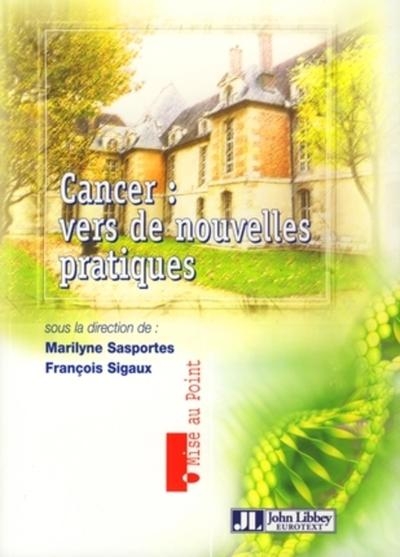 Cancer : vers de nouvelles pratiques - Image principale