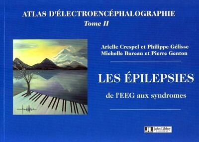Les epilepsies de l'eeg aux syndromes. atlas d'electroencephalographie tome ii - Image principale