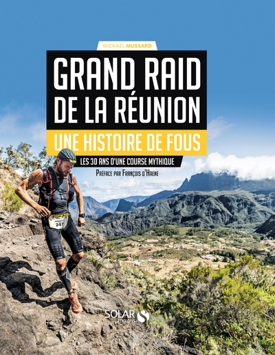Grand raid de la réunion - une histoire de fous - les 30 ans d'une course mythique - Image principale