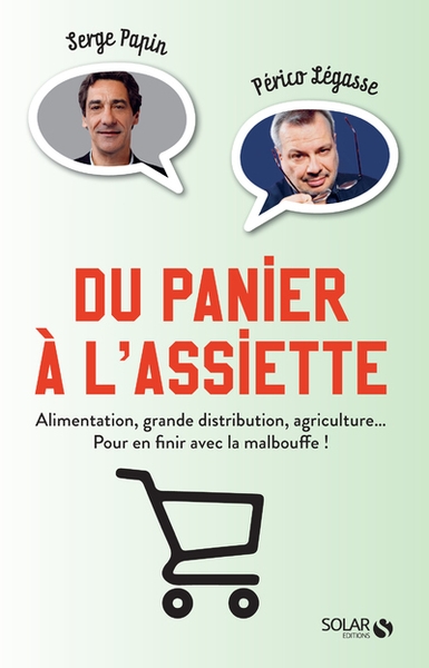 Du panier à l'assiette - alimentation, grande distribution, agriculture... pour en finir avec la mal - Image principale