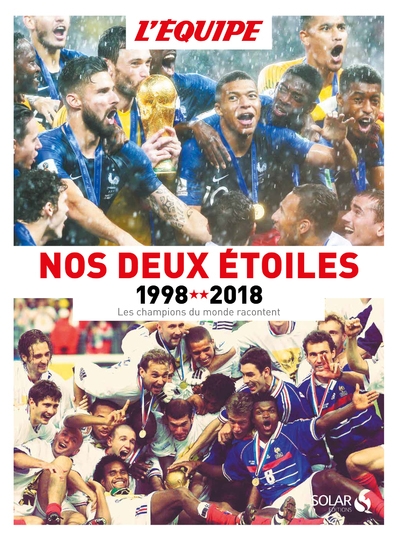 Nos deux étoiles - 1998-2018 - les champions du monde racontent - Image principale
