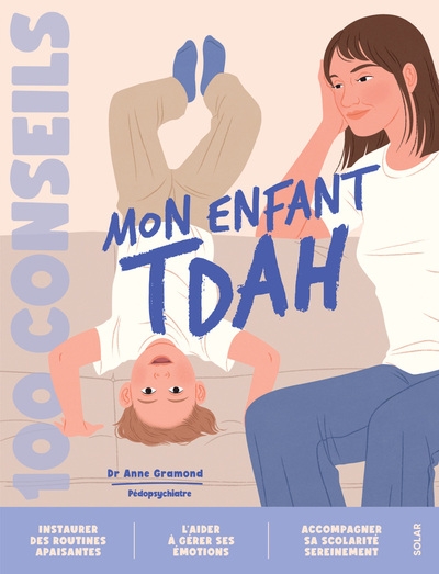 100 conseils - mon enfant tdah - Image principale