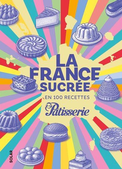 La france sucrée en 100 recettes - Image principale