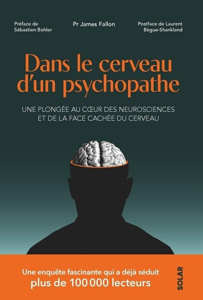 Dans le cerveau d'un psychopathe - une plongée au coeur de des neurosciences et de la face cachée du cerveau - Image principale