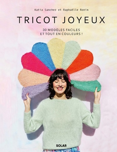 Tricot joyeux - 30 modèles faciles et tout en couleurs ! - Image principale