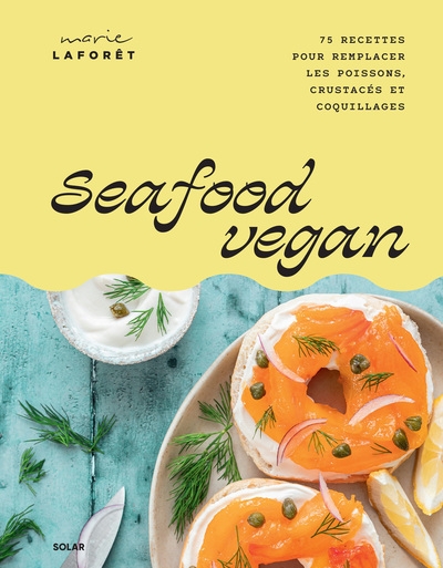Seafood vegan - 75 recettes pour remplacer les poissons, crustacés et coquillages - Image principale