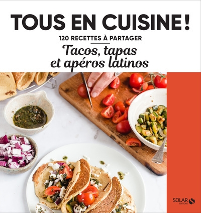 Tacos, tapas et apéros latinos - tous en cuisine ! - Image principale