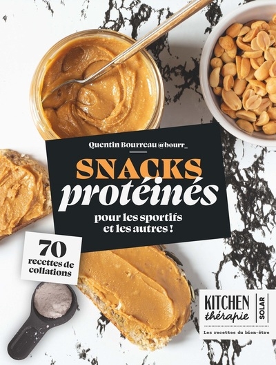 Snacks protéinés - 70 recettes de collations pour les sportifs et les autres - Image principale