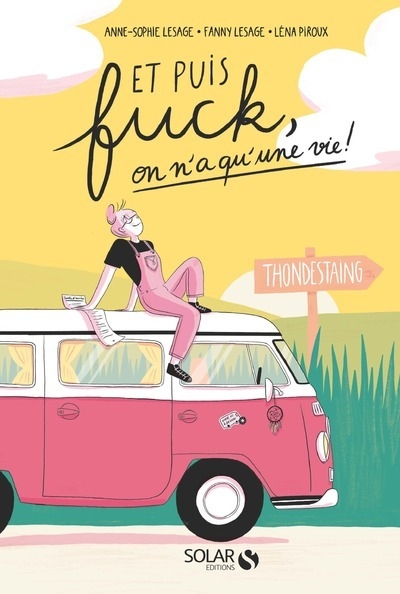 Et puis fuck, on n'a qu'une vie ! - Image principale