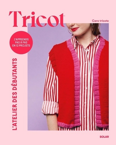 Tricot j'apprends pas à pas en 12 projets - Image principale