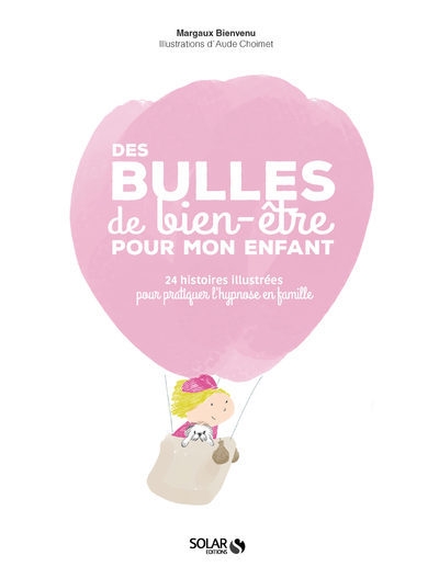 Des bulles de bien-être pour mon enfant - Image principale