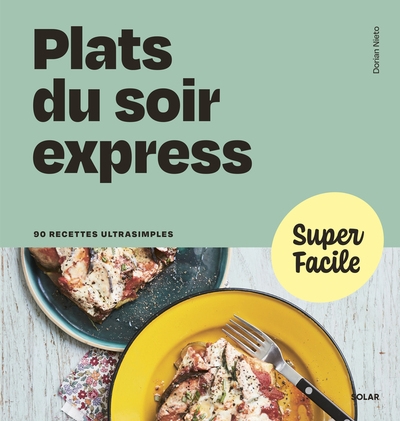 Super facile - plats du soir express - Image principale