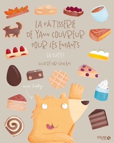 La pâtisserie de yann couvreur pour les enfants, la suite ! - Image principale