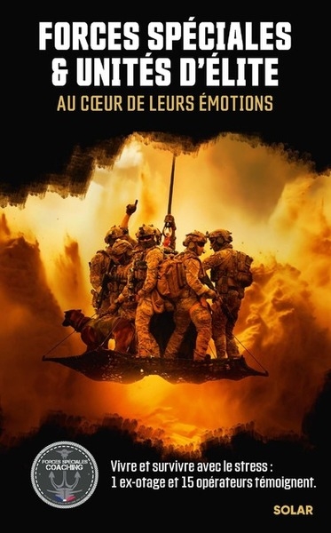 Forces spéciales et unités d'élites, au coeur de leurs émotions - Image principale