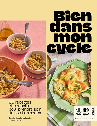 Bien dans mon cycle - 60 recettes et conseils pour prendre soin de ses hormones - Image principale