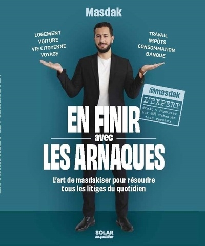 En finir avec les arnaques - l'art de masdakiser pour résoudre tous les litiges du quotidien - Image principale