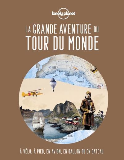 La grande aventure du tour du monde - Image principale