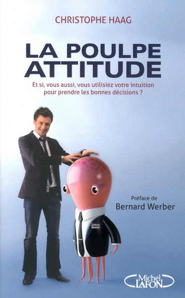La poulpe attitude - et si, vous aussi, vous utilisiez votre intuition pour prendre les bonnes décis - Image principale