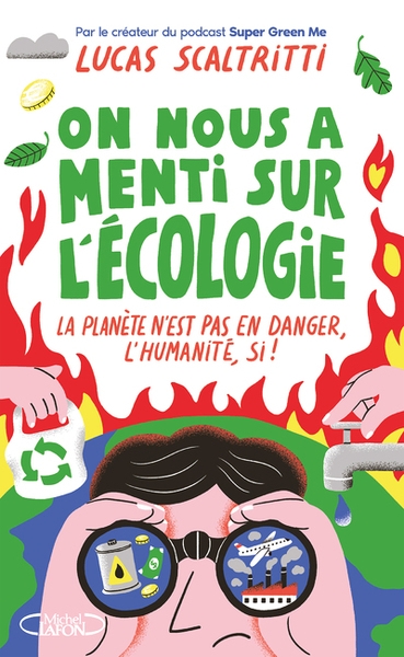 On nous a menti sur l'écologie - Image principale