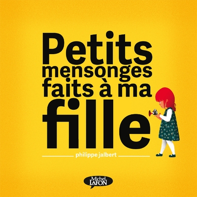 Petits mensonges faits à ma fille - Image principale