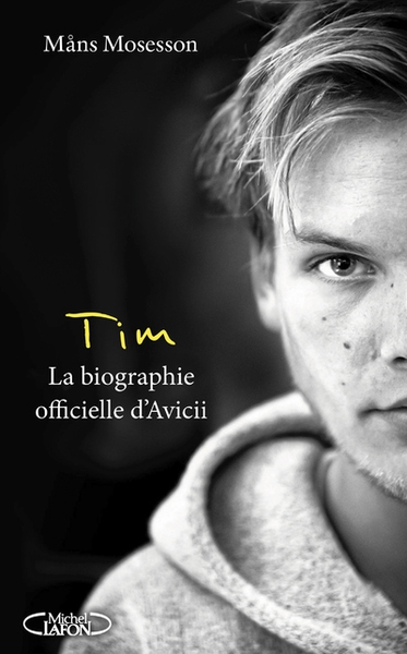 Tim - la biographie officielle d'avicii - Image principale