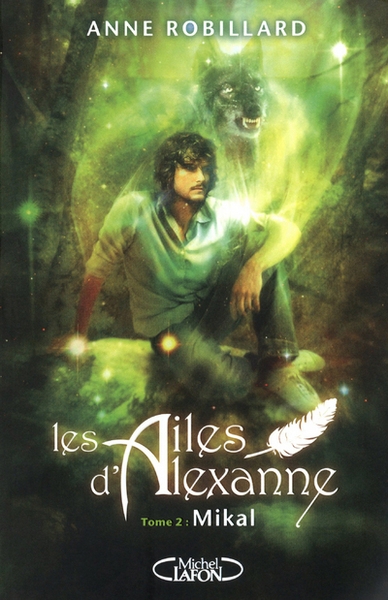 Les ailes d'alexanne t02 mikal - tome 2 - Image principale