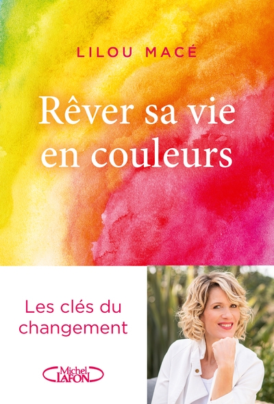 Rêver sa vie en couleurs - Image principale