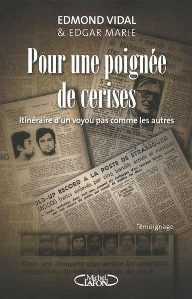 Pour une poignée de cerises. itinéraire d'un voyou pas comme les autres - Image principale