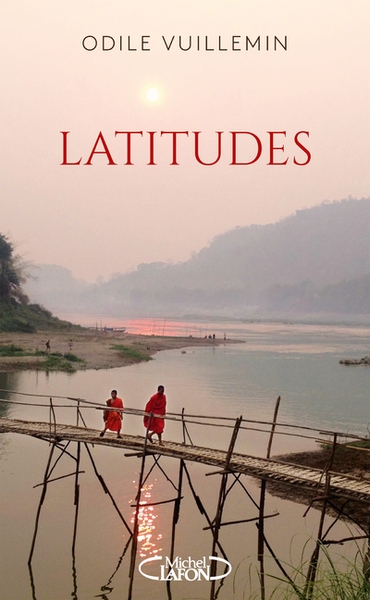 Latitudes - sillonner le monde pour trouver son propre chemin - Image principale