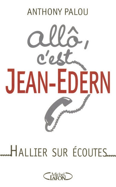 Allo, c'est jean-edern hallier sur écoutes - Image principale