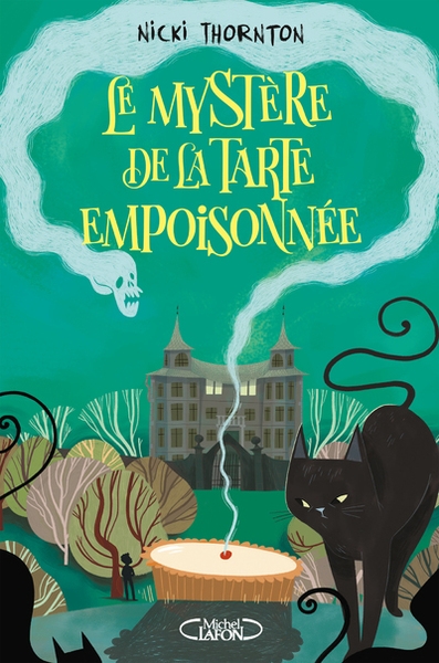 Le mystère de la tarte empoisonnée - une enquête magique de belladone - tome 1 - Image principale