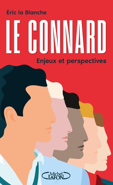 Le connard - enjeux et perspectives - Image principale