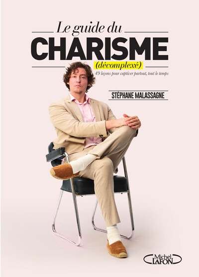 Le guide du charisme (décomplexé) - 49 leçons pour captiver partout, tout le temps - Image principale