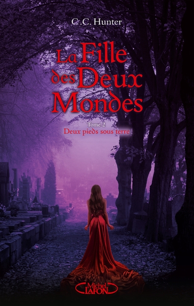 La fille des deux mondes - tome 2 deux pieds sous terre - Image principale