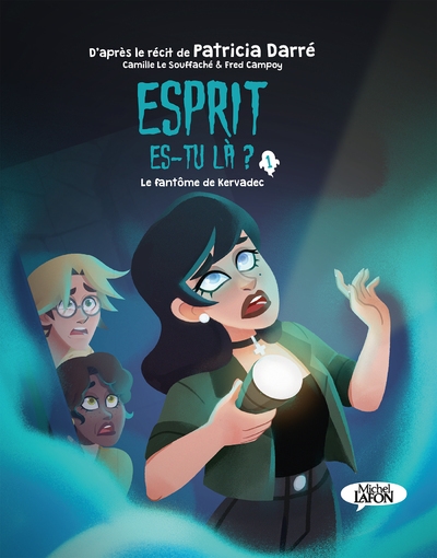 Esprit es-tu là ? - tome 1 le fantôme de kervadec - Image principale