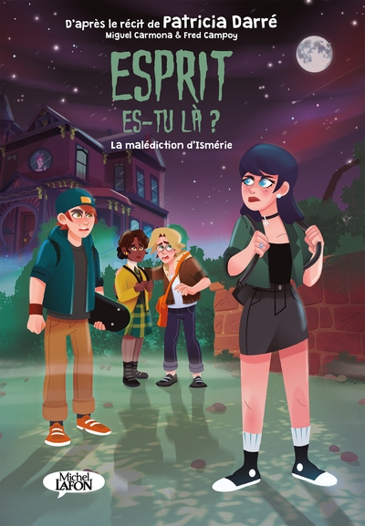 Esprit es-tu là ? - tome 2 la malédiction d'ismérie - Image principale