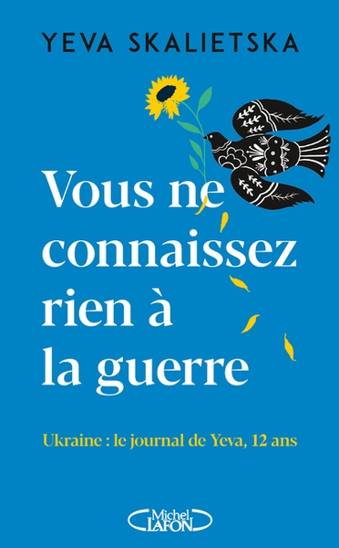 Vous ne connaissez rien à la guerre - ukraine : le journal de yeva, 12 ans - Image principale