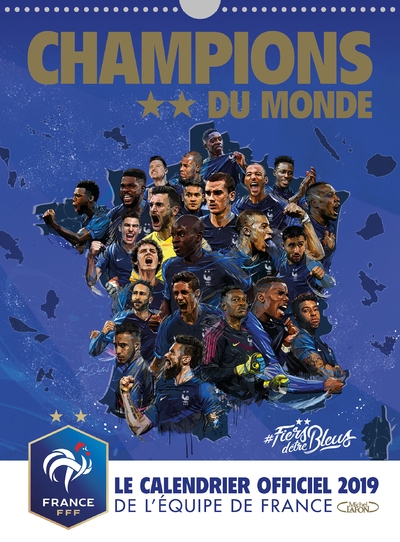 Champions du monde - le calendrier officiel 2019 de l'équipe de france - Image principale