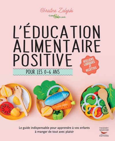 L'éducation alimentaire positive pour les 0-6 ans - Image principale
